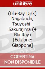 (Blu-Ray Disk) Nagabuchi, Tsuyoshi - Sakurajima (4 Blu-Ray) [Edizione: Giappone] brd