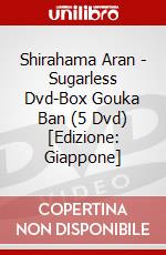 Shirahama Aran - Sugarless Dvd-Box Gouka Ban (5 Dvd) [Edizione: Giappone] dvd