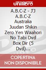 A.B.C-Z - J'J A.B.C-Z Australia Juudan Shikin Zero Yen Waahori No Tabi Dvd Box Dir (5 Dvd) [Edizione: Giappone] dvd