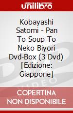 Kobayashi Satomi - Pan To Soup To Neko Biyori Dvd-Box (3 Dvd) [Edizione: Giappone] dvd