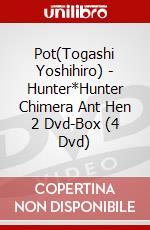 Pot(Togashi Yoshihiro) - Hunter*Hunter Chimera Ant Hen 2 Dvd-Box (4 Dvd) dvd