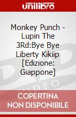 Monkey Punch - Lupin The 3Rd:Bye Bye Liberty Kikiip [Edizione: Giappone] dvd