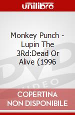 Monkey Punch - Lupin The 3Rd:Dead Or Alive (1996 dvd