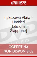 Fukuzawa Akira - Untitled [Edizione: Giappone] dvd