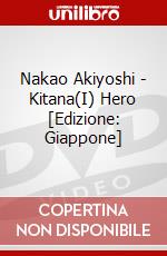 Nakao Akiyoshi - Kitana(I) Hero [Edizione: Giappone] dvd