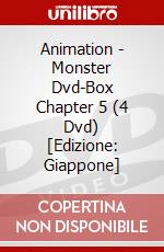 Animation - Monster Dvd-Box Chapter 5 (4 Dvd) [Edizione: Giappone] dvd