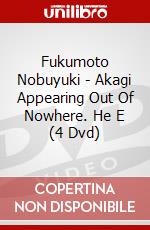 Fukumoto Nobuyuki - Akagi Appearing Out Of Nowhere. He E (4 Dvd) dvd