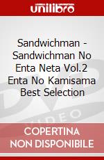 Sandwichman - Sandwichman No Enta Neta Vol.2 Enta No Kamisama Best Selection dvd