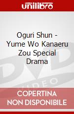 Oguri Shun - Yume Wo Kanaeru Zou Special Drama dvd