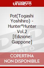 Pot(Togashi Yoshihiro) - Hunter*Hunter Vol.2 [Edizione: Giappone] dvd