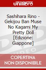 Sashihara Rino - Gekijou Ban Muse No Kagami My Pretty Doll [Edizione: Giappone] dvd