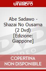 Abe Sadawo - Shazai No Ousama (2 Dvd) [Edizione: Giappone] dvd