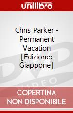 Chris Parker - Permanent Vacation [Edizione: Giappone] dvd