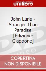 John Lurie - Stranger Than Paradise [Edizione: Giappone] dvd