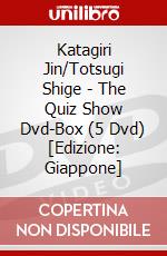 Katagiri Jin/Totsugi Shige - The Quiz Show Dvd-Box (5 Dvd) [Edizione: Giappone] dvd