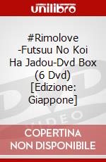 #Rimolove -Futsuu No Koi Ha Jadou-Dvd Box (6 Dvd) [Edizione: Giappone] dvd