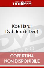 Koe Haru! Dvd-Box (6 Dvd) dvd