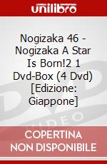 Nogizaka 46 - Nogizaka A Star Is Born!2 1 Dvd-Box (4 Dvd) [Edizione: Giappone] dvd