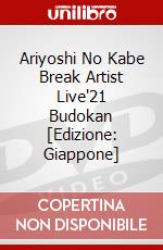 Ariyoshi No Kabe Break Artist Live'21 Budokan [Edizione: Giappone] dvd