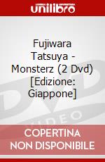 Fujiwara Tatsuya - Monsterz (2 Dvd) [Edizione: Giappone] dvd