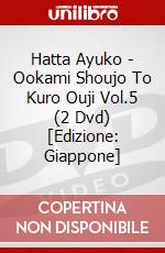 Hatta Ayuko - Ookami Shoujo To Kuro Ouji Vol.5 (2 Dvd) [Edizione: Giappone] dvd