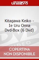 Kitagawa Keiko - Ie Uru Onna Dvd-Box (6 Dvd) dvd