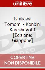 Ishikawa Tomomi - Konbini Kareshi Vol.1 [Edizione: Giappone] dvd