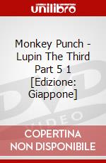 Monkey Punch - Lupin The Third Part 5 1 [Edizione: Giappone] dvd