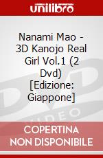 Nanami Mao - 3D Kanojo Real Girl Vol.1 (2 Dvd) [Edizione: Giappone] dvd