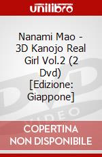 Nanami Mao - 3D Kanojo Real Girl Vol.2 (2 Dvd) [Edizione: Giappone] dvd