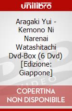 Aragaki Yui - Kemono Ni Narenai Watashitachi Dvd-Box (6 Dvd) [Edizione: Giappone] dvd