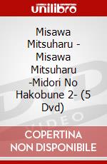 Misawa Mitsuharu - Misawa Mitsuharu -Midori No Hakobune 2- (5 Dvd) dvd