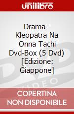 Drama - Kleopatra Na Onna Tachi Dvd-Box (5 Dvd) [Edizione: Giappone] dvd