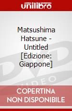 Matsushima Hatsune - Untitled [Edizione: Giappone] dvd