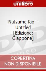 Natsume Rio - Untitled [Edizione: Giappone] dvd