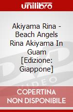 Akiyama Rina - Beach Angels Rina Akiyama In Guam [Edizione: Giappone] dvd
