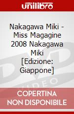 Nakagawa Miki - Miss Magagine 2008  Nakagawa Miki [Edizione: Giappone] dvd