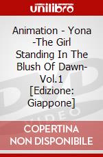 Animation - Yona -The Girl Standing In The Blush Of Dawn- Vol.1 [Edizione: Giappone] dvd