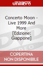 Concerto Moon - Live 1999 And More [Edizione: Giappone] dvd