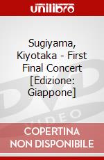 Sugiyama, Kiyotaka - First Final Concert [Edizione: Giappone] dvd