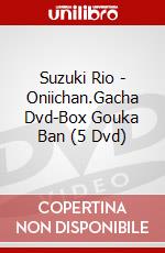 Suzuki Rio - Oniichan.Gacha Dvd-Box Gouka Ban (5 Dvd) dvd
