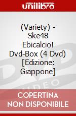 (Variety) - Ske48 Ebicalcio! Dvd-Box (4 Dvd) [Edizione: Giappone] dvd