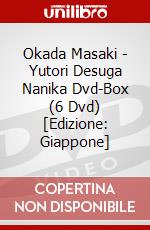 Okada Masaki - Yutori Desuga Nanika Dvd-Box (6 Dvd) [Edizione: Giappone] dvd