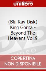 (Blu-Ray Disk) King Gonta - Beyond The Heavens Vol.9 brd