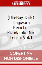 (Blu-Ray Disk) Hagiwara Kenichi - Kizudarake No Tenshi Vol.1 brd