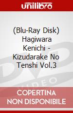 (Blu-Ray Disk) Hagiwara Kenichi - Kizudarake No Tenshi Vol.3 brd