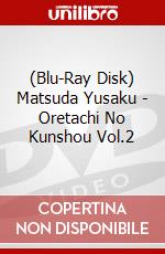 (Blu-Ray Disk) Matsuda Yusaku - Oretachi No Kunshou Vol.2 brd