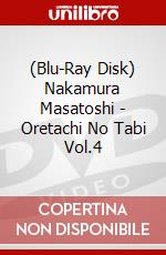 (Blu-Ray Disk) Nakamura Masatoshi - Oretachi No Tabi Vol.4 brd