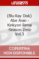 (Blu-Ray Disk) Abe Aran - Kinkyori Renai -Season Zero- Vol.3 brd