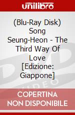 (Blu-Ray Disk) Song Seung-Heon - The Third Way Of Love [Edizione: Giappone] brd